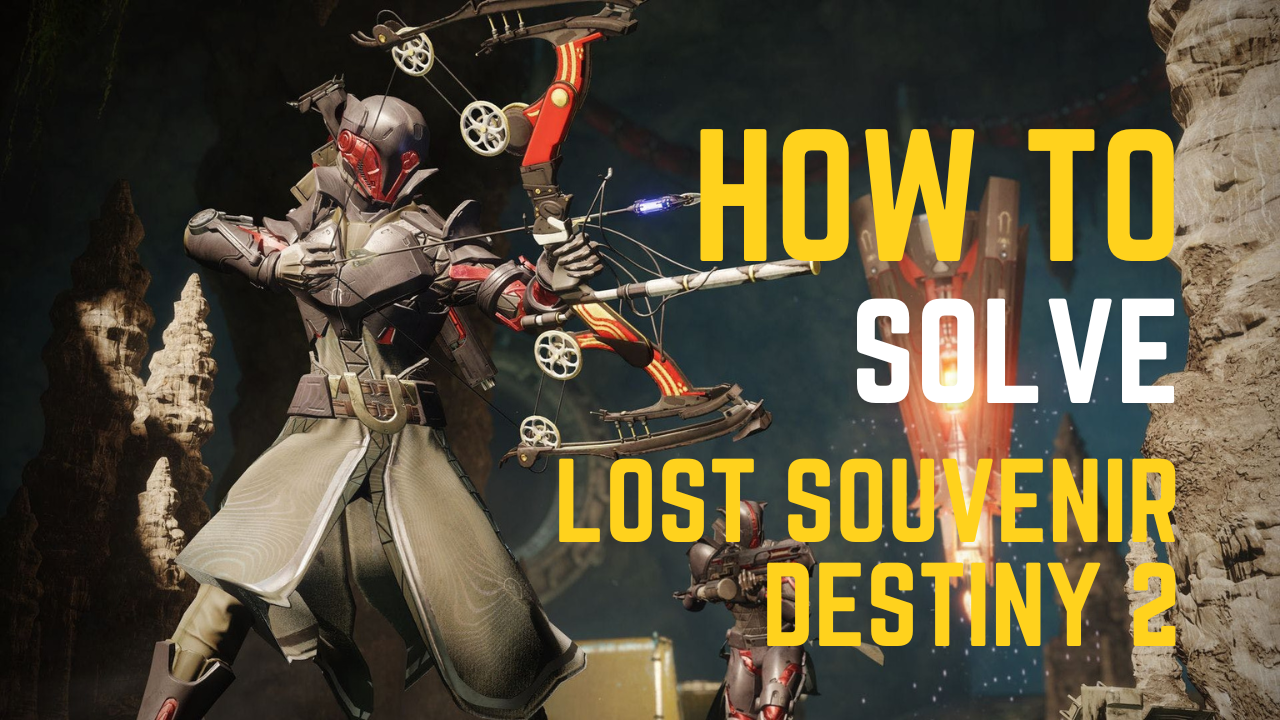 How To Solve Lost Souvenir Destiny 2